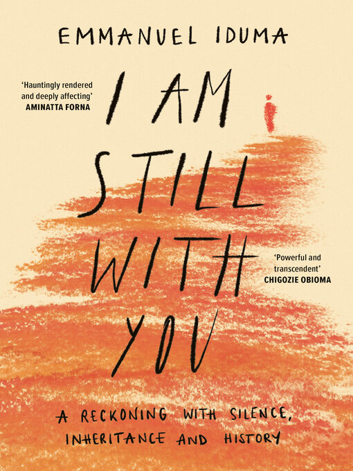 Title details for I Am Still With You by Emmanuel Iduma - Available